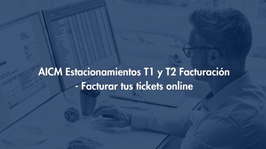 Facturación AICM Estacionamientos T1 y T2 - Facturar tus tickets online