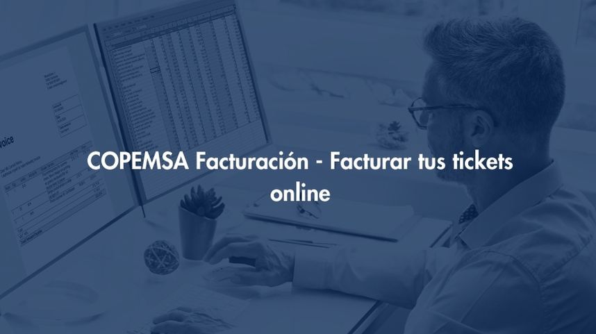 Facturación COPEMSA - Facturar tus tickets online