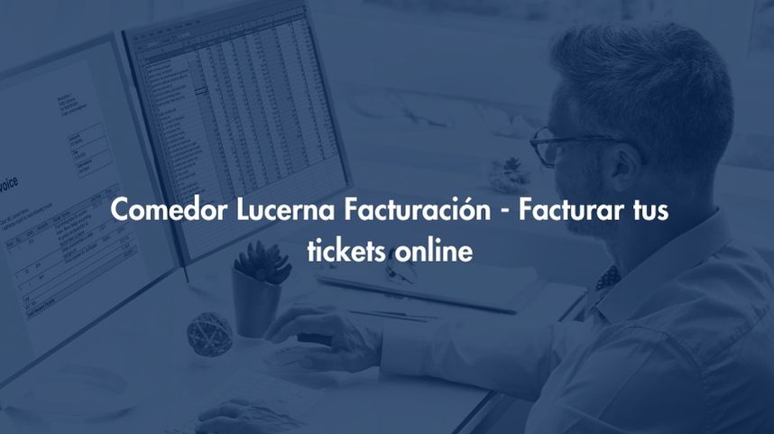 Facturación Comedor Lucerna - Facturar tus tickets online