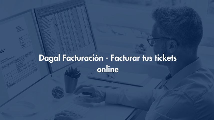 Facturación Dagal - Facturar tus tickets online