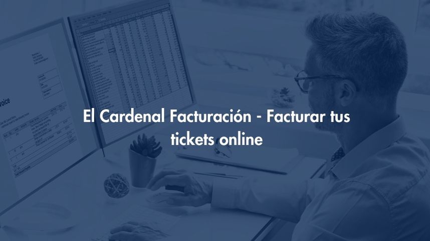 Facturación El Cardenal - Facturar tus tickets online